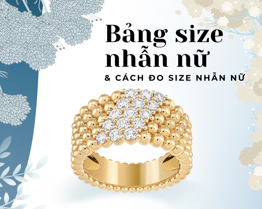 Nhẫn size 10 là bao nhiêu cm? Bảng size chi tiết