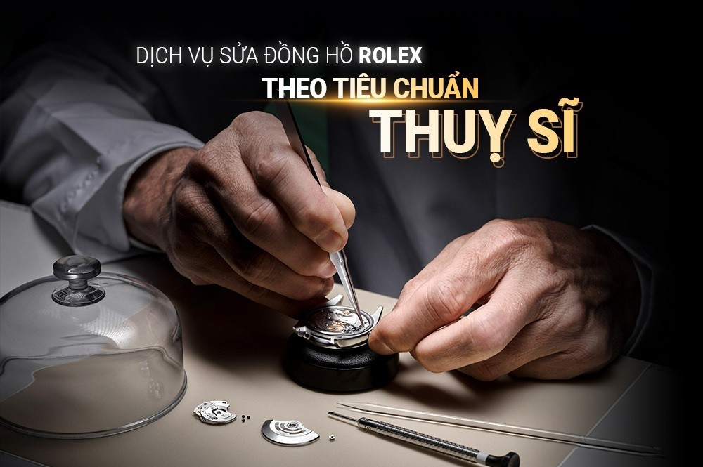 dich vu sua dong ho rolex theo tieu chuan thuy si