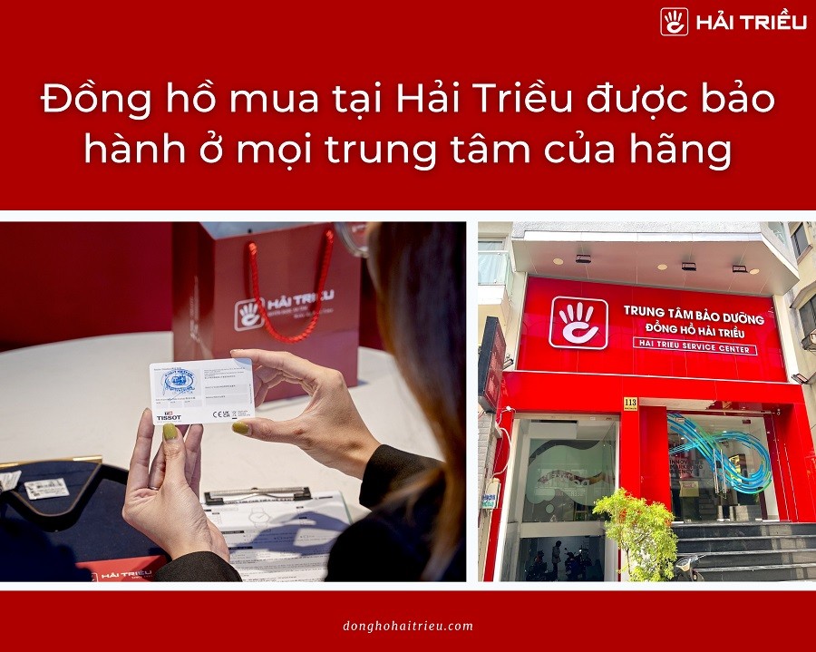 Đồng hồ mua ở Hải Triều được bảo hành ở mọi trung tâm bảo hành của hãng