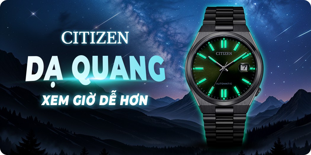 Đồng hồ Citizen dạ quang đẹp, chính hãng, BH 5 năm, góp 0%