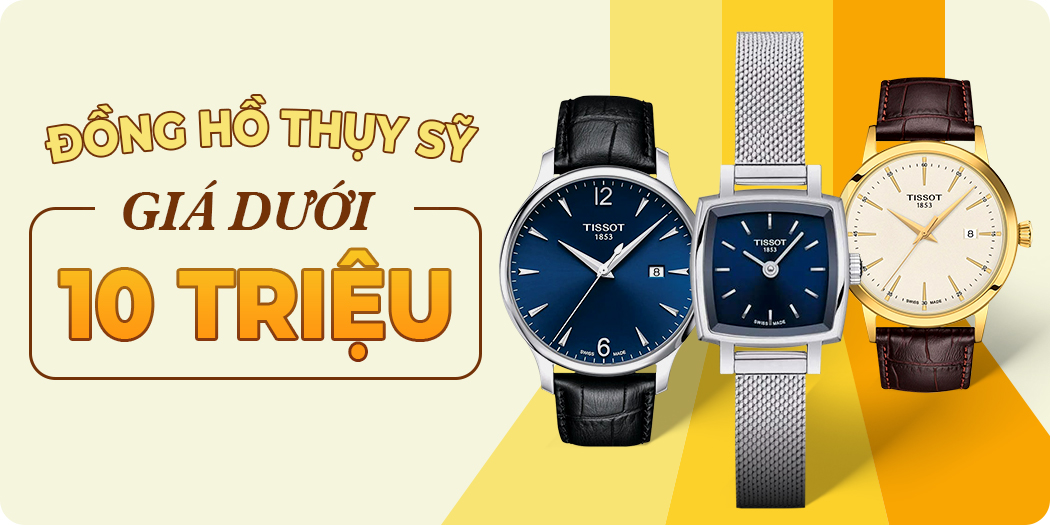 Đồng hồ Thụy Sỹ giá dưới 10 triệu