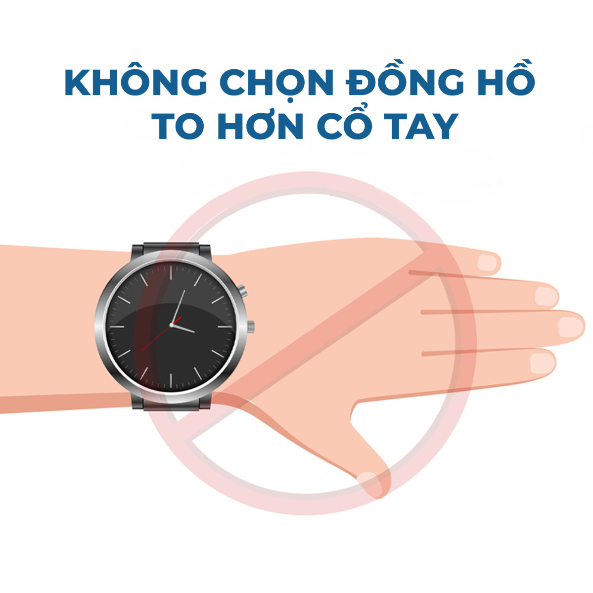 Tuyệt đối không nên chọn đồng hồ có size mặt to hơn cổ tay