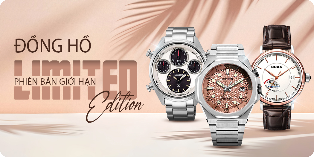 Đồng hồ Limited Edition (phiên bản giới hạn)