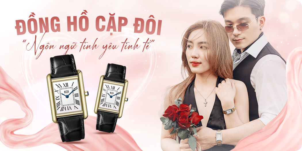 300+ Đồng hồ đôi (cặp) đẹp, chính hãng 100%, trả góp 0%