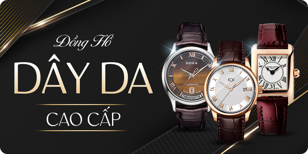 Đồng hồ dây da đẹp, cao cấp, chính hãng