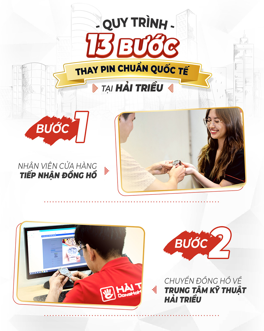 Quy trình thay pin 13 bước tiêu chuẩn
Bước 1: Tiếp nhận
Bước 2: Chuyển đồng hồ về Trung tâm kỹ thuật Hải Triều