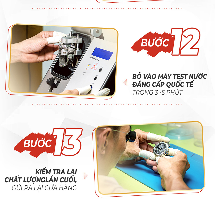 Bước 12: Bỏ đồng hồ vào test khả năng chống nước
Bước 13: Kiểm tra lại lần cuối và gửi lại cửa hàng
