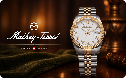Mathey-Tissot – Di sản chế tác từ 1886 tại Thụy Sỹ