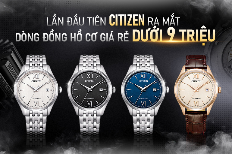 Banner Mobille bộ sưu tập đồng hồ cơ Citizen dưới 9 triệu