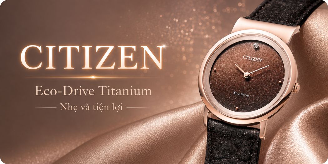 Đồng hồ Citizen Eco-Drive Titanium chính hãng, mẫu mới