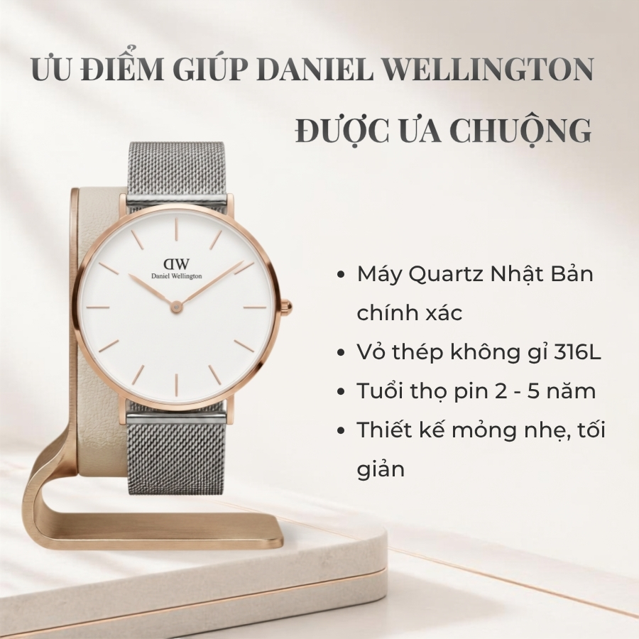 Ưu điểm giúp đồng hồ Daniel Wellington được ưa chuộng