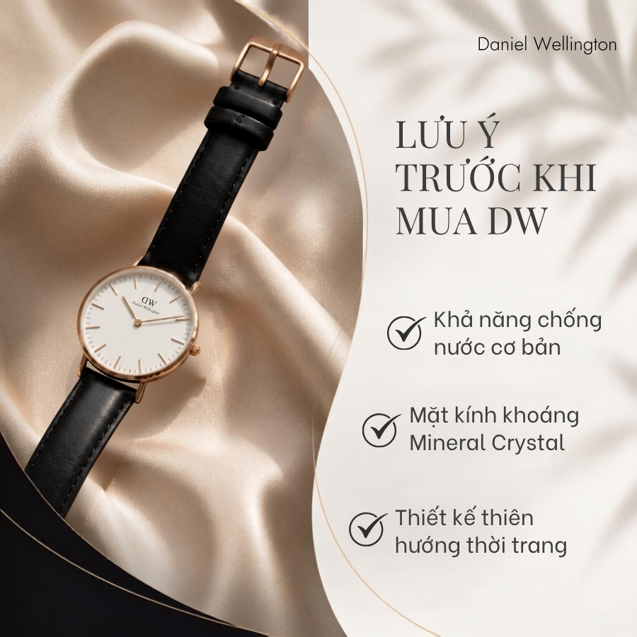 Một số lưu ý trước khi mua đồng hồ DW